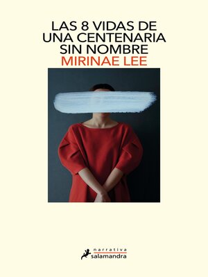 cover image of Las 8 vidas de una centenaria sin nombre